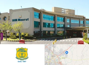 IHM Meerut- Institute of Hotel Management Catering Technology and Applied Nutrition